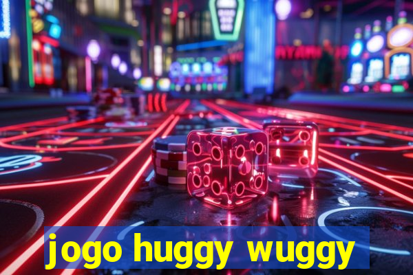 jogo huggy wuggy